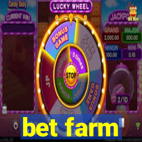 bet farm